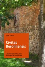 Civitas Berolinensis Cover des Buches Civitas Berolinensis (ISBN: 9783940621146)