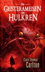 Die Geisterameisen von Hulkren Cover des Buches Die Geisterameisen von Hulkren (ISBN: 9783940626219)