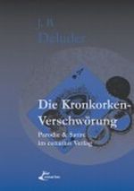 Die Kronkorken-Verschwörung Cover des Buches Die Kronkorken-Verschwörung (ISBN: 9783940680068)