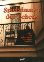 Spielzimmer des Lebens Cover des Buches Spielzimmer des Lebens (ISBN: 9783940700100)