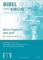 Bibel und Kirche / Kleine Propheten ganz groß: Das Zwölfprophetenbuch Cover des Buches Bibel und Kirche / Kleine Propheten ganz groß: Das Zwölfprophetenbuch (ISBN: 9783940743701)