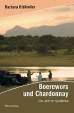 Boerewors und Chardonnay Cover des Buches Boerewors und Chardonnay (ISBN: 9783940756893)