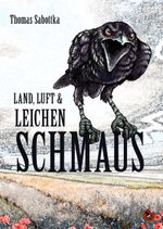 Land, Luft und Leichenschmaus Cover des Buches Land, Luft und Leichenschmaus (ISBN: 9783940767998)