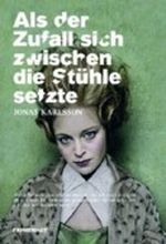 Als der Zufall sich zwischen die Stühle setzte Cover des Buches Als der Zufall sich zwischen die Stühle setzte (ISBN: 9783940813169)
