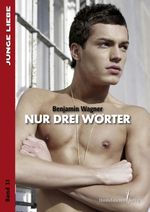 Nur drei Wörter Cover des Buches Nur drei Wörter (ISBN: 9783940818287)