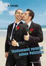 Staatsanwalt vermisst seinen Polizisten Cover des Buches Staatsanwalt vermisst seinen Polizisten (ISBN: 9783940818485)