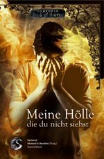 Meine Hölle die du nicht siehst Cover des Buches Meine Hölle die du nicht siehst (ISBN: 9783940830517)
