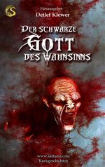 Der schwarze Gott des Wahnsinns Cover des Buches Der schwarze Gott des Wahnsinns (ISBN: 9783940830722)