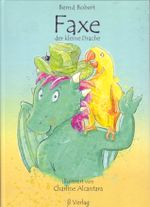 Kinderbuch / Faxe der kleine Drache Cover des Buches Kinderbuch / Faxe der kleine Drache (ISBN: 9783940835703)