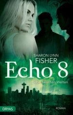 Echo 8 Cover des Buches Echo 8 (ISBN: 9783940855657)