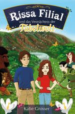Rissa Filial und das Vermächtnis der Fabelwelt Cover des Buches Rissa Filial und das Vermächtnis der Fabelwelt (ISBN: 9783940877222)