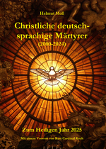 Christliche deutschsprachige Märtyrer (2000-2024) Cover des Buches Christliche deutschsprachige Märtyrer (2000-2024) (ISBN: 9783940879868)
