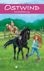 Ostwind – Die Entführung Cover des Buches Ostwind – Die Entführung (ISBN: 9783940919557)