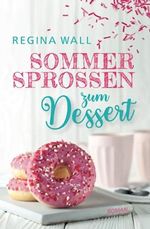 Sommersprossen zum Dessert Cover des Buches Sommersprossen zum Dessert (ISBN: 9783941101241)
