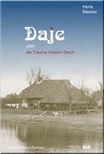 Daje oder die Träume hinterm Deich Cover des Buches Daje oder die Träume hinterm Deich (ISBN: 9783941163256)
