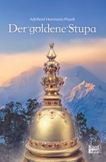 Der goldene Stupa Cover des Buches Der goldene Stupa (ISBN: 9783941200944)
