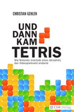 Und dann kam Tetris Cover des Buches Und dann kam Tetris (ISBN: 9783941287747)