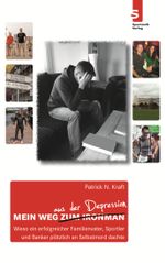 Mein Weg aus der Depression Cover des Buches Mein Weg aus der Depression (ISBN: 9783941297173)