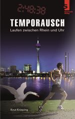 Temporausch - Laufen zwischen Rhein und Uhr Cover des Buches Temporausch - Laufen zwischen Rhein und Uhr (ISBN: 9783941297302)
