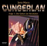 Cungerlan Folge 1: Die Geburt der Revolution Cover des Buches Cungerlan Folge 1: Die Geburt der Revolution (ISBN: 9783941335219)