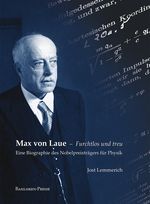 Max von Laue – Furchtlos und treu Cover des Buches Max von Laue – Furchtlos und treu (ISBN: 9783941365568)