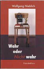 Wahr oder Nicht wahr: Erzählungen und Berichte Cover des Buches Wahr oder Nicht wahr: Erzählungen und Berichte (ISBN: 9783941524644)