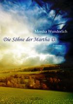 Die Söhne der Martha D. Cover des Buches Die Söhne der Martha D. (ISBN: 9783941547346)
