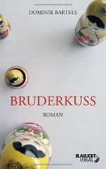 Bruderkuss Cover des Buches Bruderkuss (ISBN: 9783941552005)