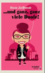 ... und ganz, ganz viele Doofe! Cover des Buches ... und ganz, ganz viele Doofe! (ISBN: 9783941552302)