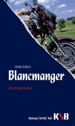 Blancmanger Cover des Buches Blancmanger (ISBN: 9783941564312)