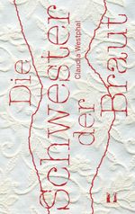 Die Schwester der Braut Cover des Buches Die Schwester der Braut (ISBN: 9783941598454)