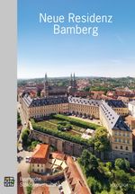Neue Residenz Bamberg Cover des Buches Neue Residenz Bamberg (ISBN: 9783941637733)