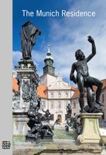 The Munich Residence Cover des Buches The Munich Residence (ISBN: 9783941637870)