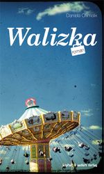 Walizka Cover des Buches Walizka (ISBN: 9783941639089)