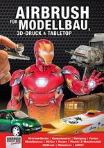 Airbrush für Modellbau, 3D-Druck & Tabletop Cover des Buches Airbrush für Modellbau, 3D-Druck & Tabletop (ISBN: 9783941656833)