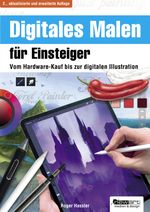 Digitales Malen für Einsteiger Cover des Buches Digitales Malen für Einsteiger (ISBN: 9783941656840)