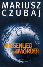 Wiegenlied für einen Mörder Cover des Buches Wiegenlied für einen Mörder (ISBN: 9783941688599)