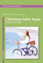 Optimisten leben besser Cover des Buches Optimisten leben besser (ISBN: 9783941717114)