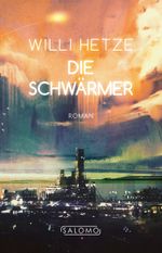 Die Schwärmer Cover des Buches Die Schwärmer (ISBN: 9783941757844)
