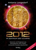 2012 - Im Zentrum des Sturms Cover des Buches 2012 - Im Zentrum des Sturms (ISBN: 9783941837423)