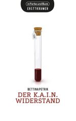 Der K.A.I.N.-Widerstand Cover des Buches Der K.A.I.N.-Widerstand (ISBN: 9783941864436)