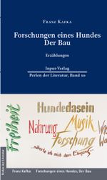 Forschungen eines Hundes, Der Bau Cover des Buches Forschungen eines Hundes, Der Bau (ISBN: 9783941905382)