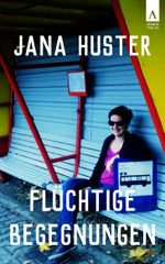 Flüchtige Begegnungen Cover des Buches Flüchtige Begegnungen (ISBN: 9783941935136)