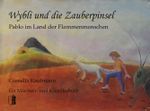 Wybli und die Zauberpinsel Cover des Buches Wybli und die Zauberpinsel (ISBN: 9783941955028)