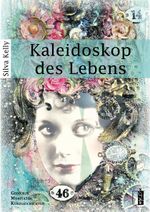 Kaleidoskop des Lebens Cover des Buches Kaleidoskop des Lebens (ISBN: 9783941955141)