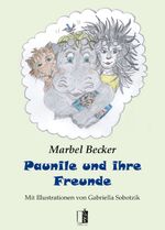 Paunile und ihre Freunde Cover des Buches Paunile und ihre Freunde (ISBN: 9783941955257)
