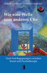 Wie eine Welle vom anderen Ufer Cover des Buches Wie eine Welle vom anderen Ufer (ISBN: 9783941955417)