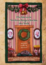 Die kürzeste Weihnachtsgeschichte der Welt Cover des Buches Die kürzeste Weihnachtsgeschichte der Welt (ISBN: 9783941955523)