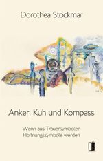 Anker, Kuh und Kompass Cover des Buches Anker, Kuh und Kompass (ISBN: 9783941955622)