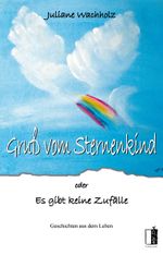 Gruß vom Sternenkind Cover des Buches Gruß vom Sternenkind (ISBN: 9783941955820)